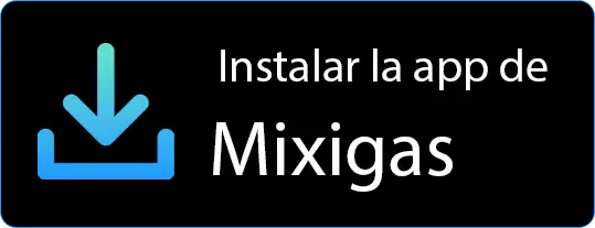 Instalar la App de Mixigas